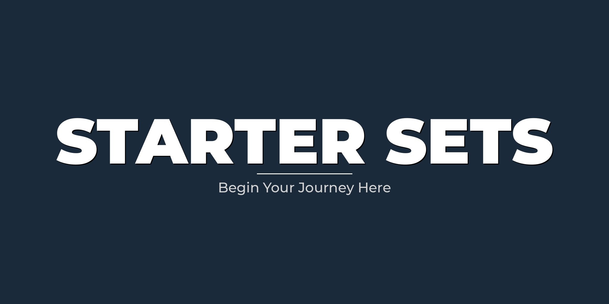 Starter Sets