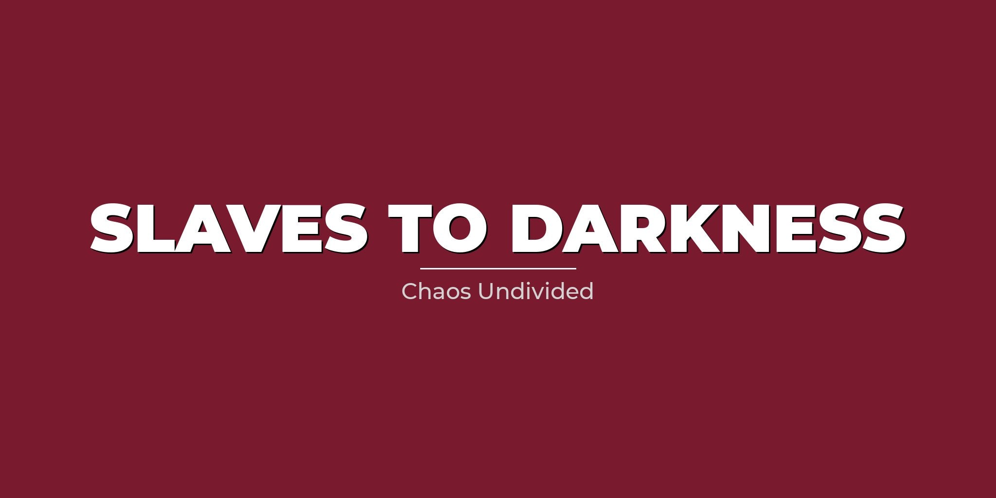 Slaves To Darkness