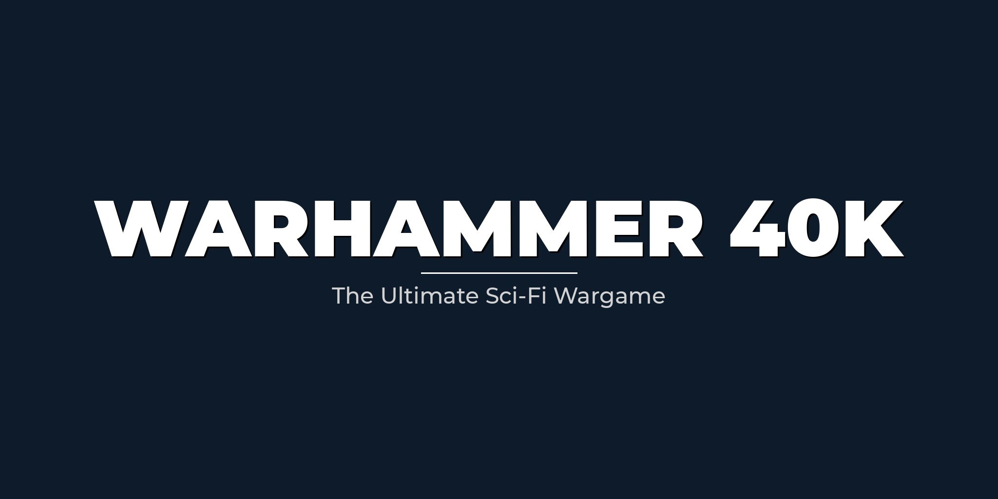Warhammer 40k Start Here