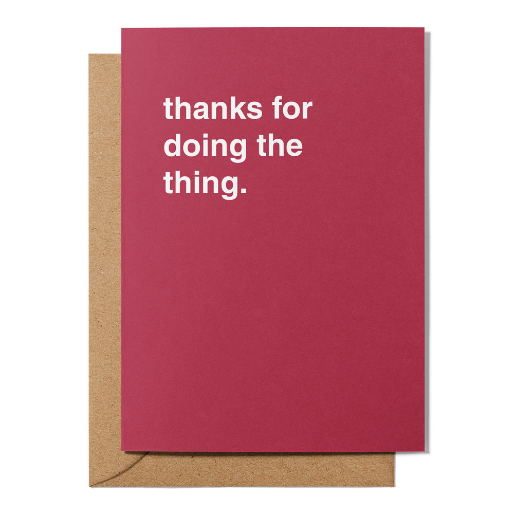 Thanks for Doing the Thing Thank You Card