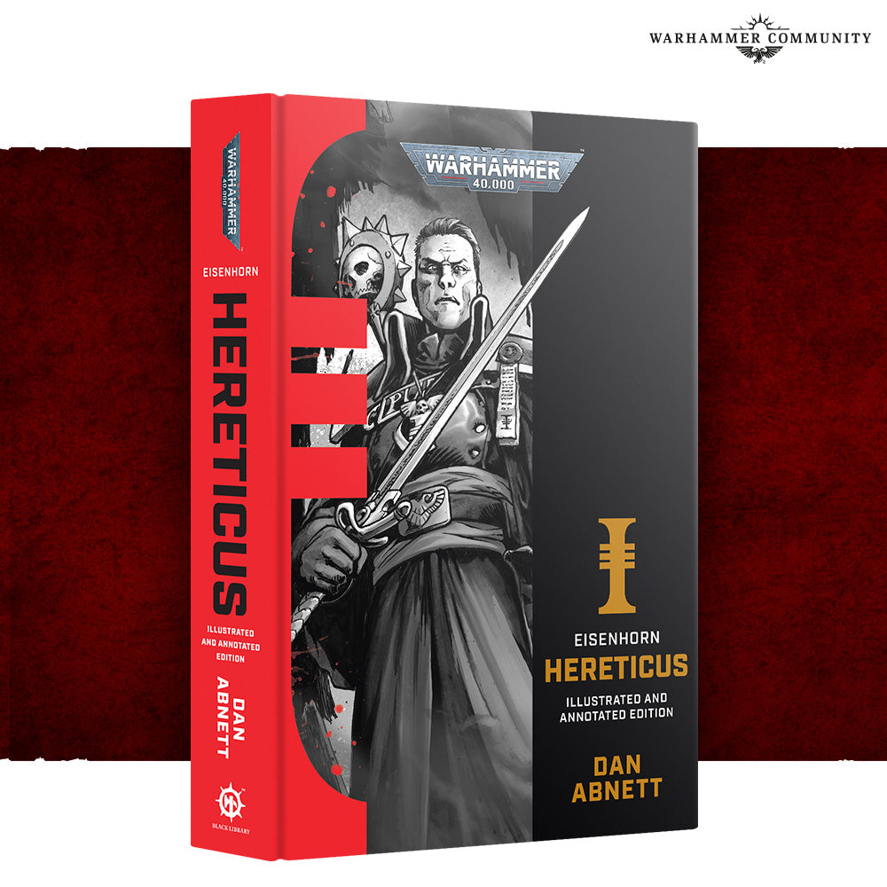 Eisenhorn Hereticus Illustrated and Annotated Edition