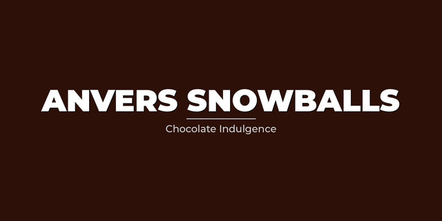 Anvers Snowballs