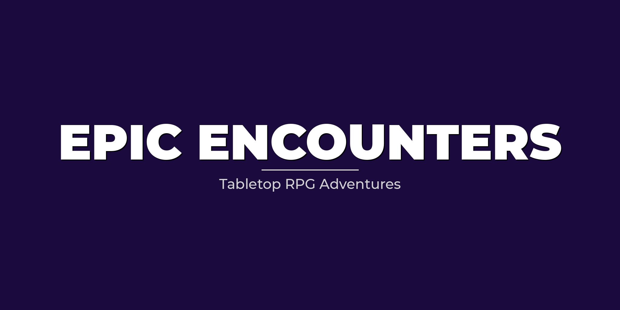 Epic Encounters