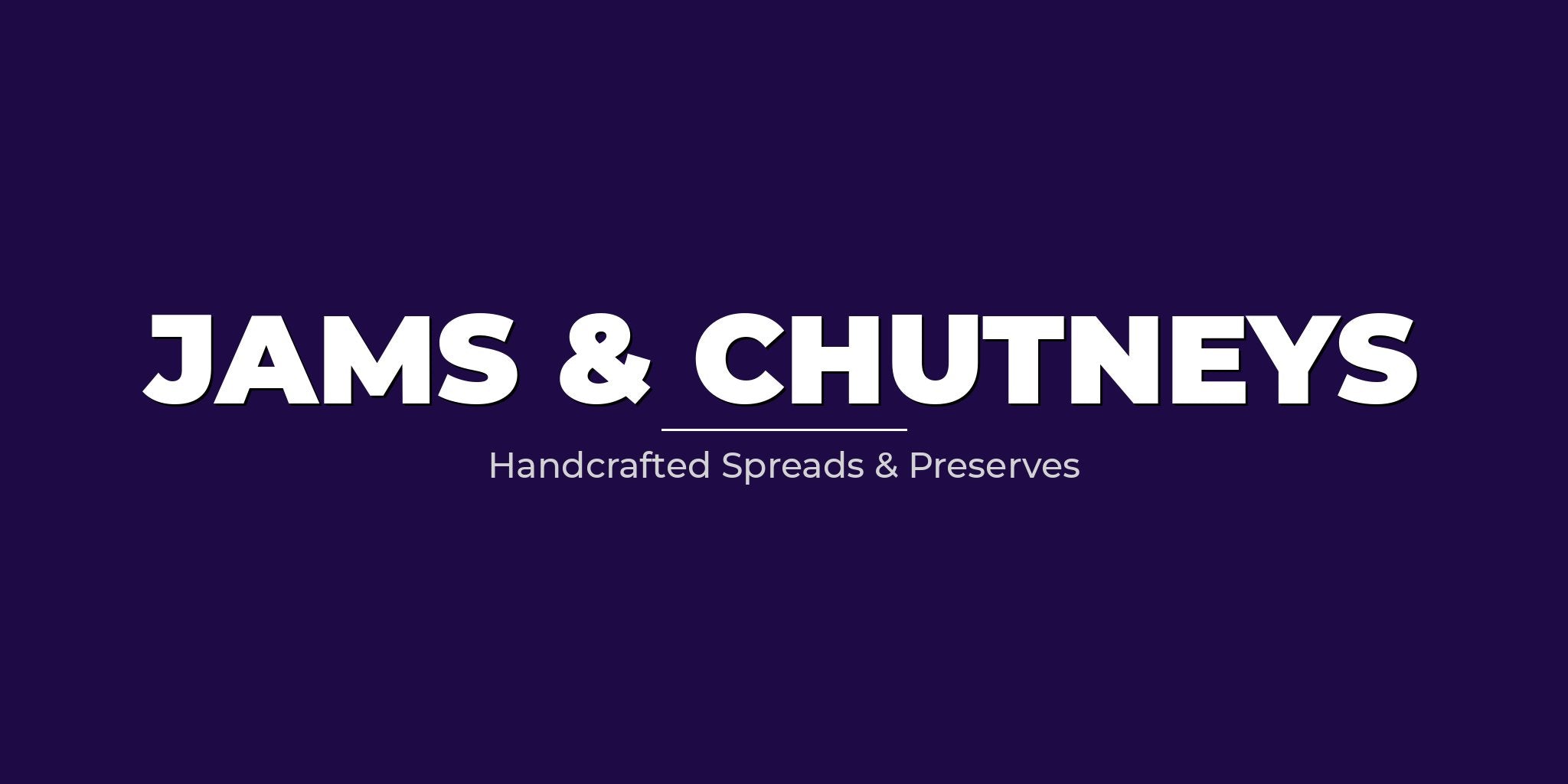 Jams and Chutneys
