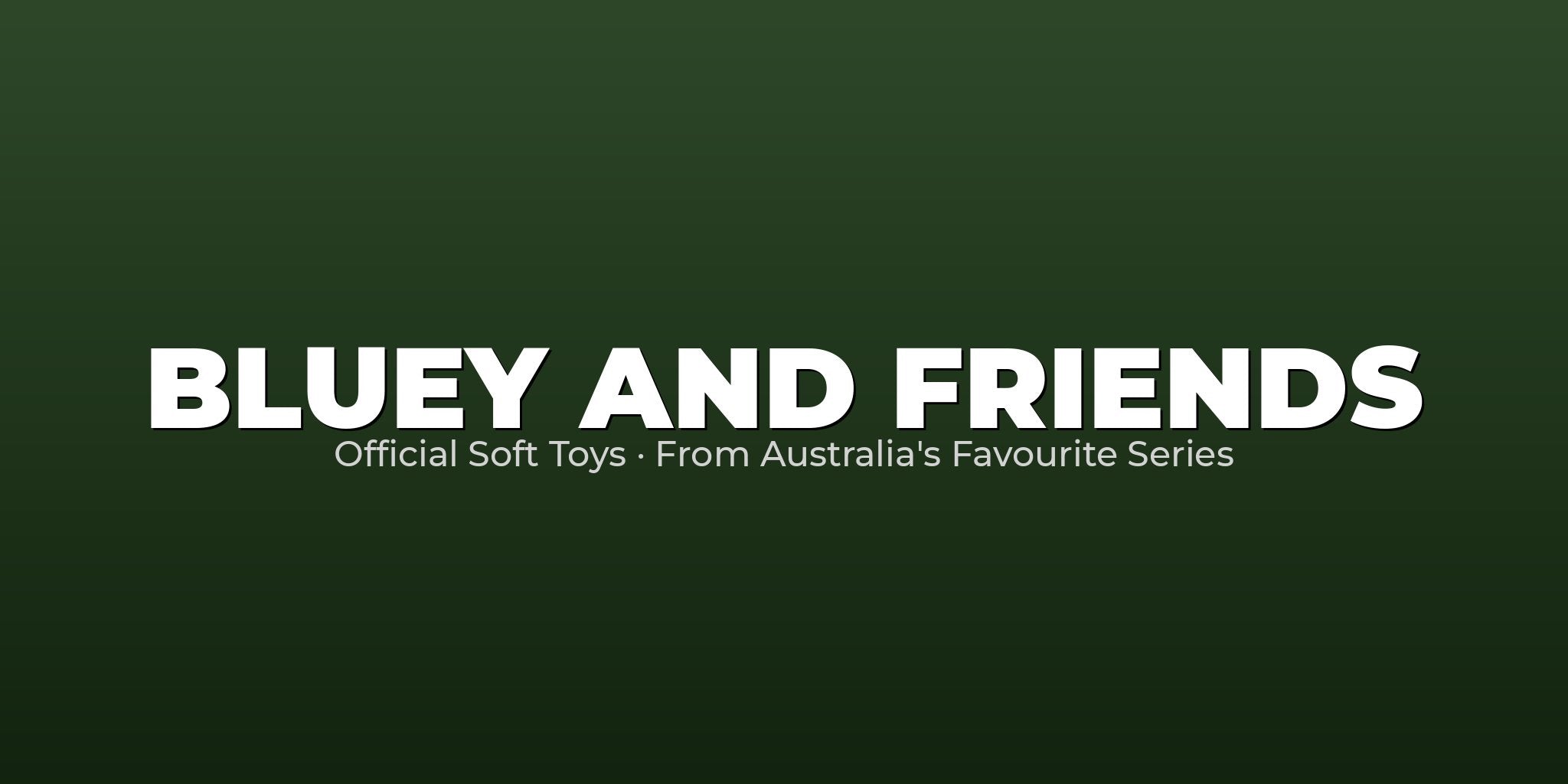 Bluey and Friends