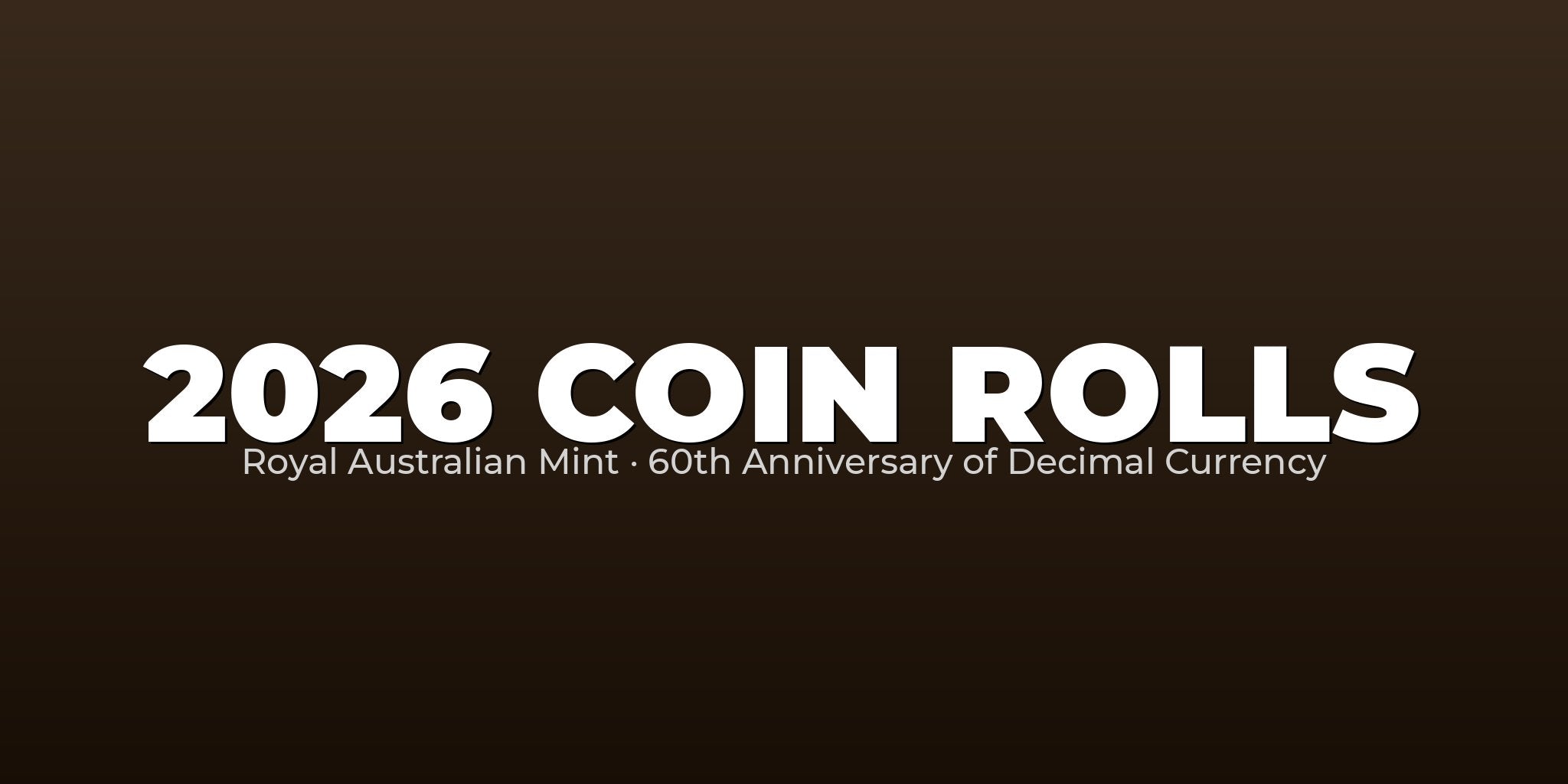 2026 Coin Rolls
