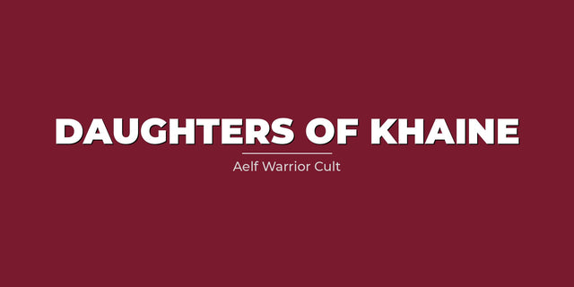 Daughters Of Khaine