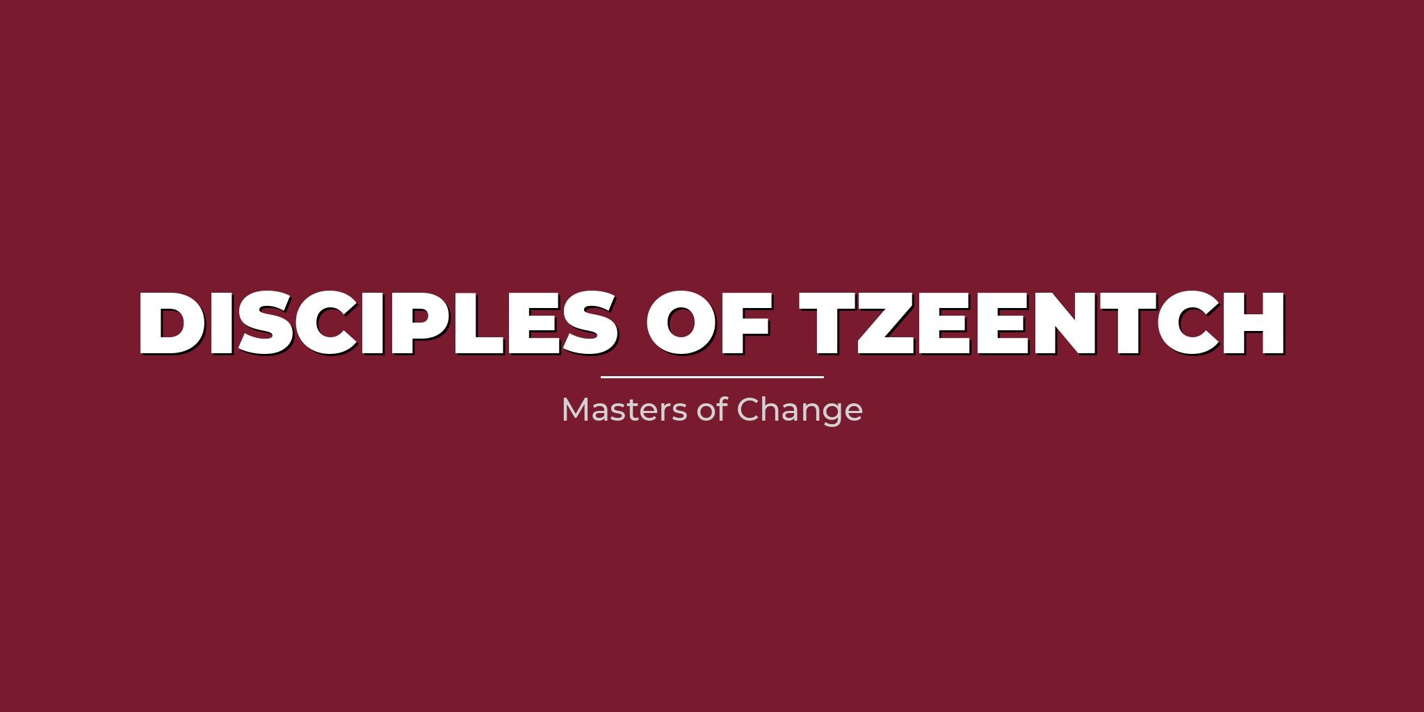 Disciples Of Tzeentch