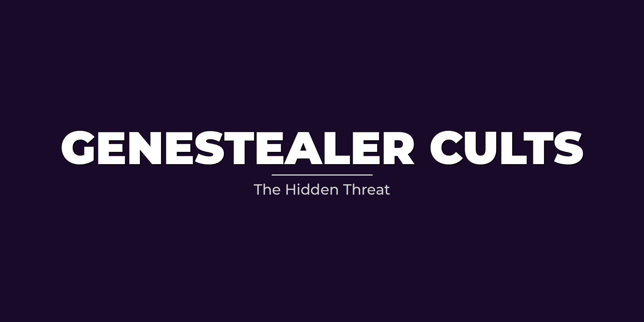 Genestealer Cults