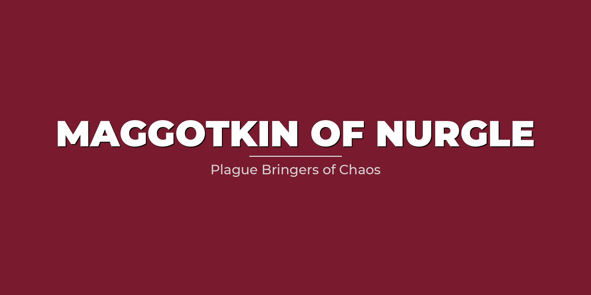 Maggotkin Of Nurgle