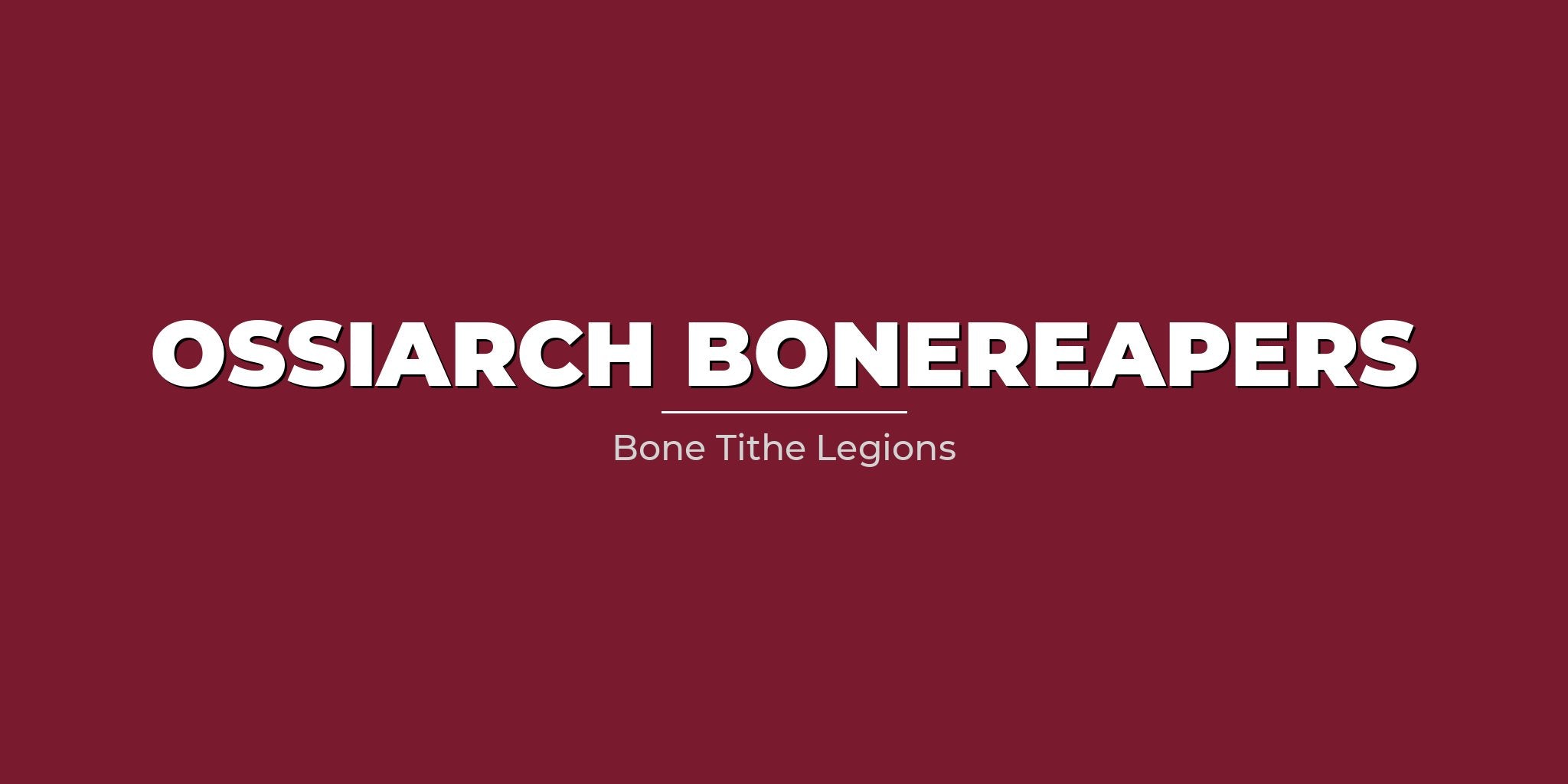 Ossiarch Bonereapers