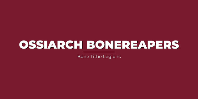 Ossiarch Bonereapers