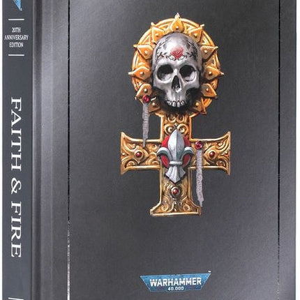 Faith and Fire Anniversary Edition by James Swallow hardcover