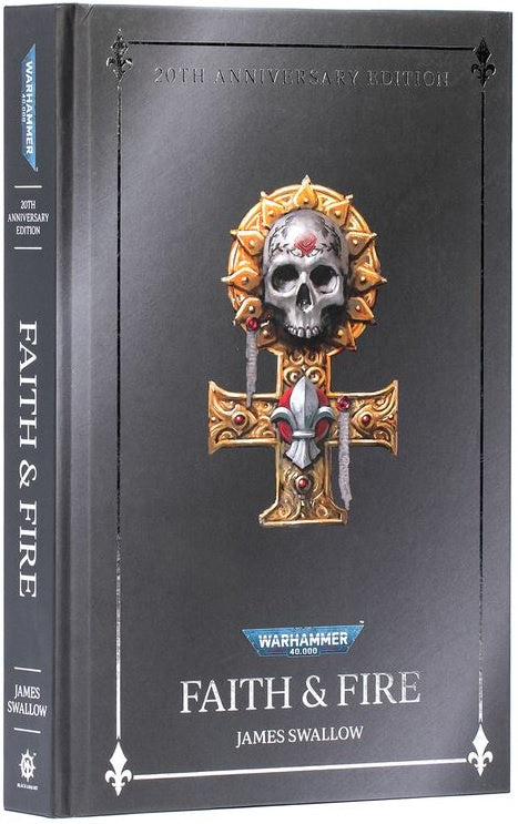 Faith and Fire Anniversary Edition by James Swallow hardcover