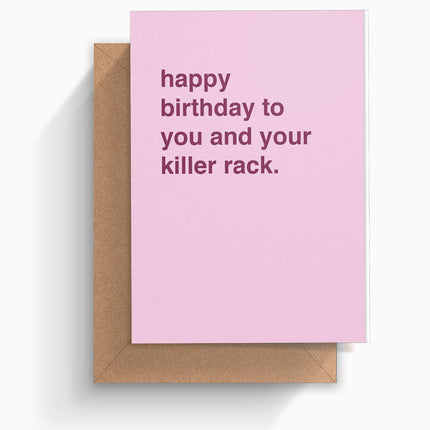 Happy Birthday to you and your Killer Rack Birthday Card