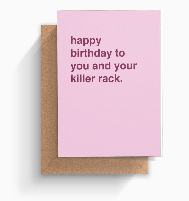 Happy Birthday to you and your Killer Rack Birthday Card