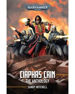 Ciaphas Cain The Anthology