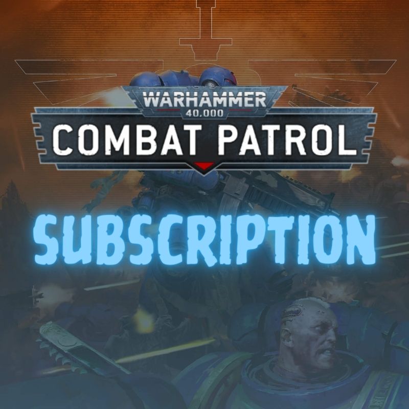 Warhammer Combat Patrol Subscription