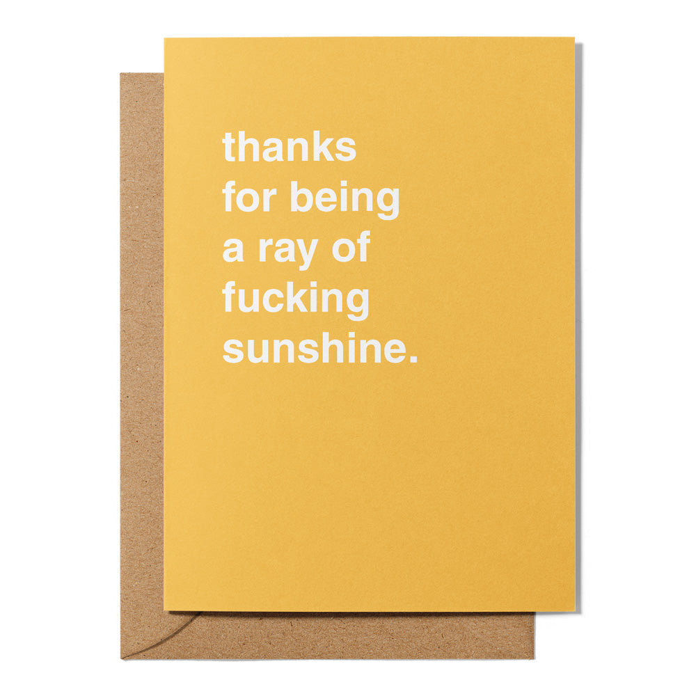 Thanks for being a ray of F*cking Sunshine Thank You Card