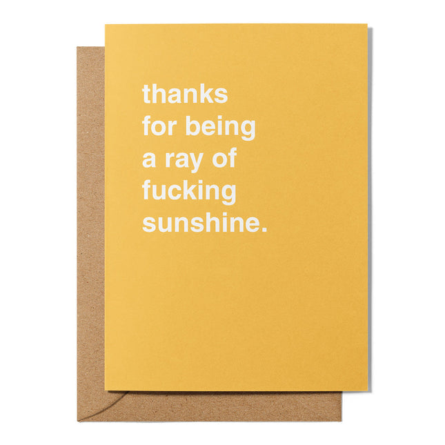 Thanks for being a ray of F*cking Sunshine Thank You Card