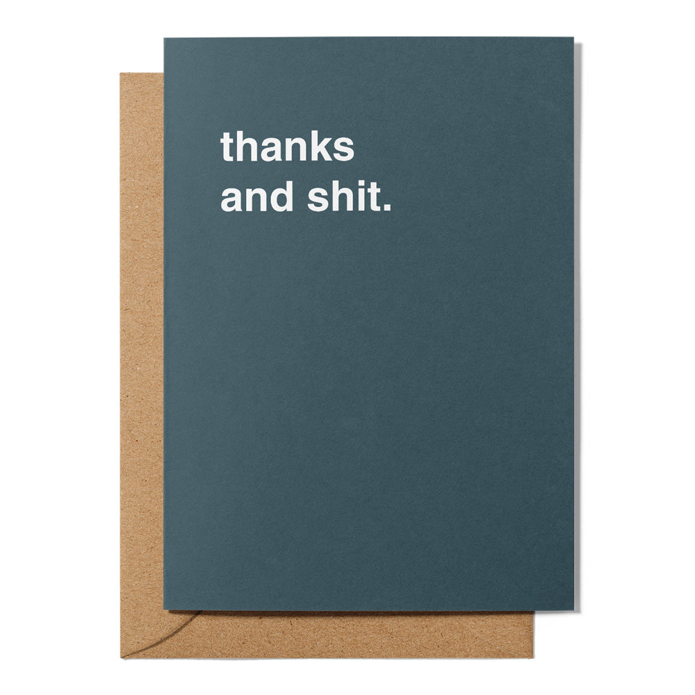 Thanks and Sh*t Thank You Card