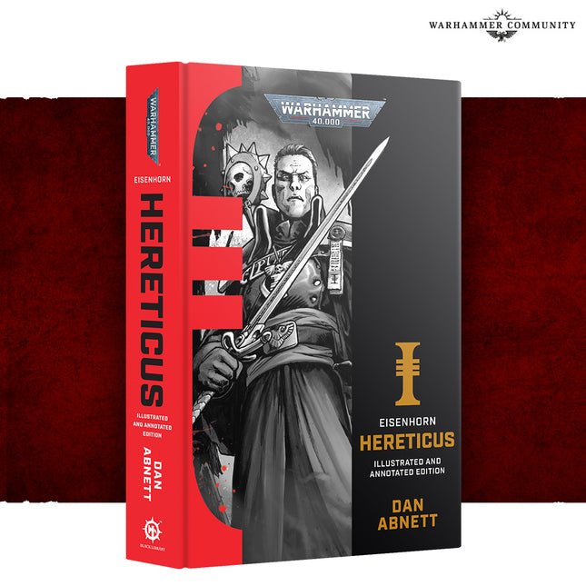 Eisenhorn Hereticus Illustrated and Annotated Edition
