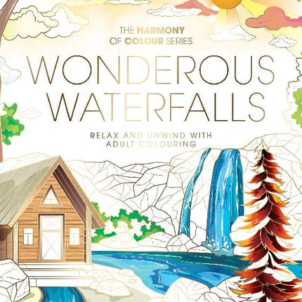 Harmony of Colour Issue 113 Wonderous Waterfalls
