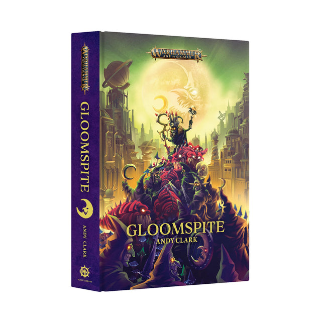 Gloomspite by Andy Clark - Hardback Ed.